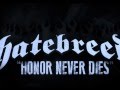 Hatebreed - Honor Never Dies (Subtítulos en español)