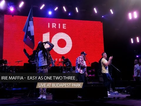 Irie Maffia - Easy As One Two Three (Live at Budapest Park)