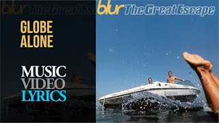 Blur - Globe Alone (Lyrics)