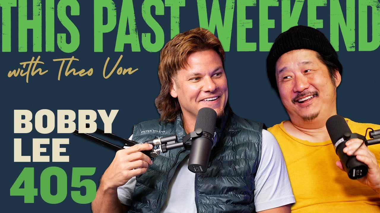 Bobby Lee  | This Past Weekend w/ Theo Von #405