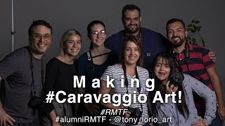 Making #Caravaggio Art! - #RMTF
