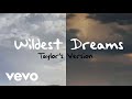 Taylor Swift - Wildest Dreams (Taylor's Version) (Official Lyric Video)