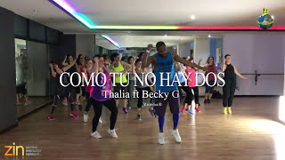 Thalia - Como Tu No Hay Dos [ZUMBA] Coreografia Ufficiale