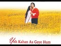Yeh Kahan Aa Gaye Hum Instrumental