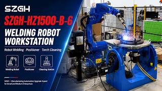 SZGH-HZ1500-B-6 Welding Robot Workstation | Robot + Positioner + Torch Cleaning Station