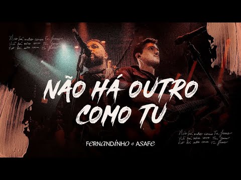 Fernandinho + Asafe Santos | Não Há Outro Como Tu (Álbum Único - Live)