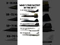 Fastest Aircraft Ever Built Hypersonic Speed Comparison