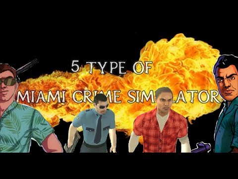 ► 5 Type Of Miami Crime Simulator By Naxeex LLC