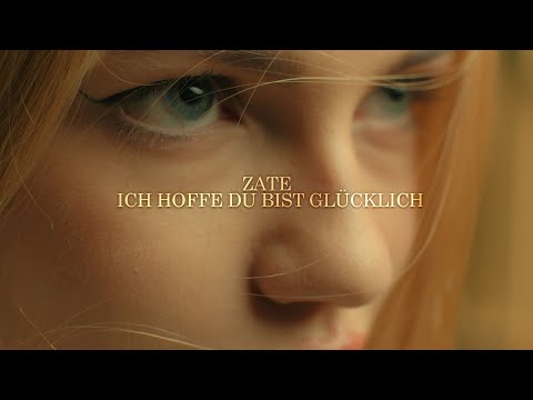 Zate - Ich hoffe du bist gllücklich