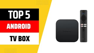 Top 5 Best Android TV Box 2025