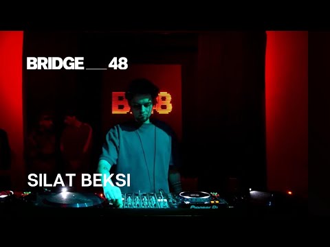 Silat Beksi · DJ set | Bridge_48