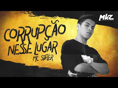 MC Stifler - Corrupção Nesse Lugar - DJ Teta - (MKZ Produções)