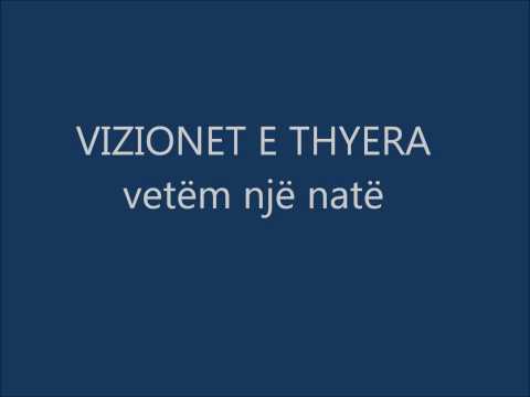 Vizionet e Thyera - VETËM NJË NATË