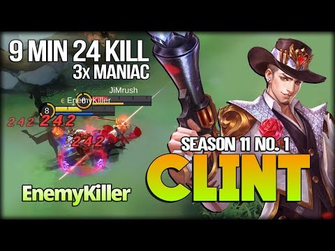 Inhuman Damage!! 24 Kill in 9 Minutes by EnemyKiller No. 1 Clint Season 11 - Mobile Legends