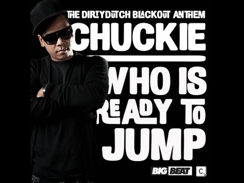 Chuckie - Who Is Ready To Jump