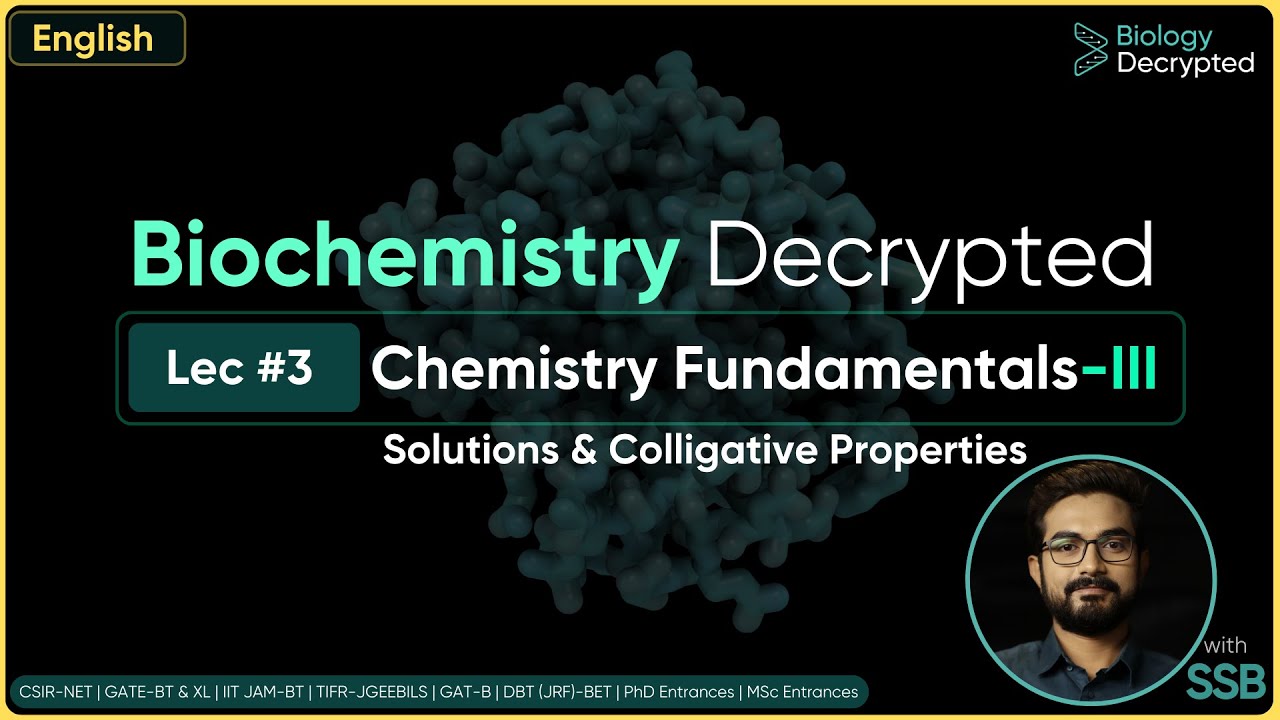Biochemistry | L3 | Chemistry Fundamentals-III | English | with SSB (Sounak Sinhababu)