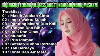 Download lagu DJ DANGDUT NONSTOP FULL ALBUM MASIH ADAKAH CINTA - DANGDUT REMIX FULL BASS TERPOPULER 2022 mp3