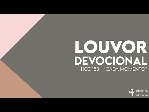 Louvor Devocional 2021.04 | HCC 183 - "Cada Momento"