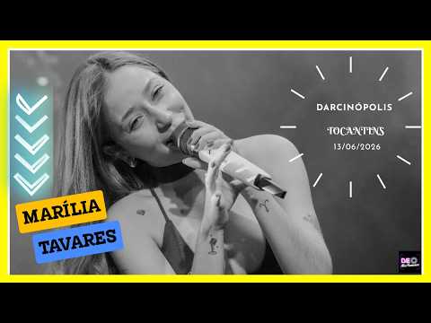 Show 📽 Marília Tavares | Darcinópolis | Tocantins | (13/06/2026) #mariliatavares #marilia #sertanejo