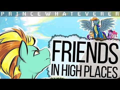 PrinceWhateverer - Friends in High Places (Explicit) [MLP MUSIC]