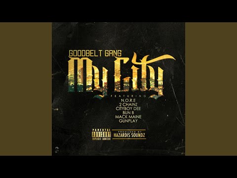 My City (feat. N.O.R.E, 2 Chainz, Cityboy Dee, Bun B, Mack Maine, Gunplay)