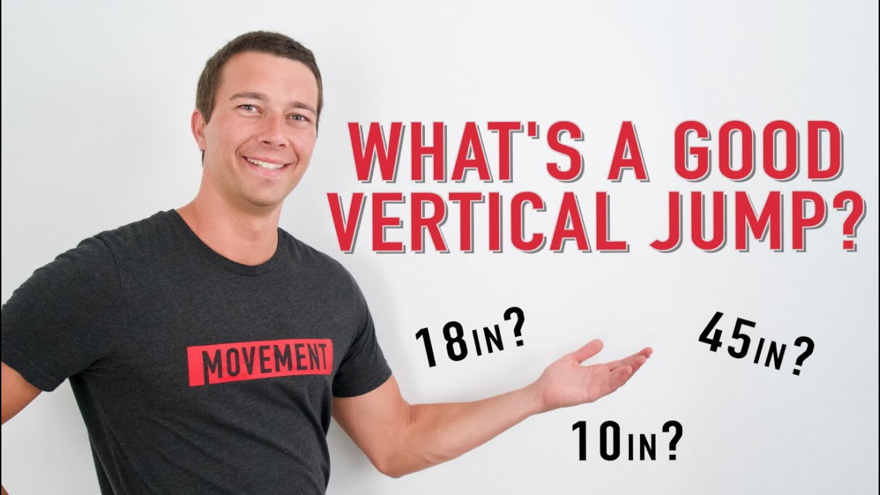 What is a Good Vertical Jump? | Science of Vertical Jump