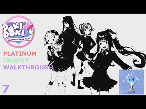 Doki Doki Literature Club Plus | Platinum Trophy Walkthrough Part 7 | 100% Data Collection