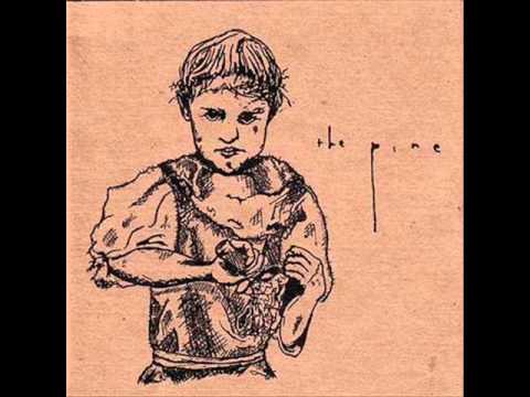 The Pine - You're the Only One I Hate