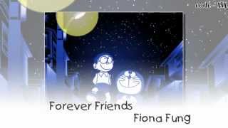 friends forever - Fiona Fung ( doraemon ver )