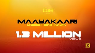 MAAYAKAARI - Song Video | Lingges, DevG, Vajra | DJBrecords