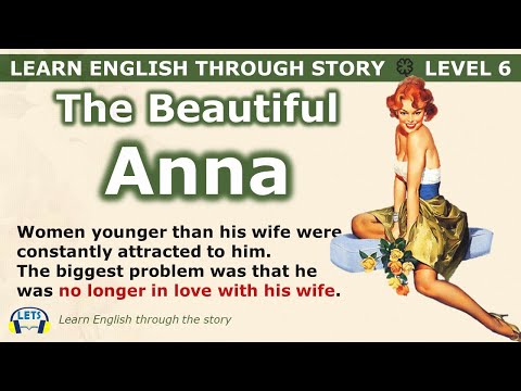 Learn English through story 🍀 level 6 🍀 The Beautiful Anna