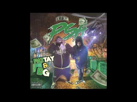 Fat Tayy  & BG - P.S.A ( AUDIO)