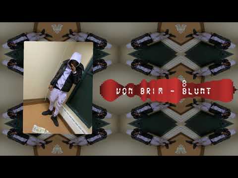 Von B - Blunt (Audio)