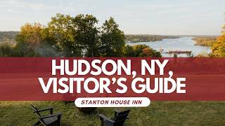 Hudson, NY: The Perfect Weekend Getaway Destination