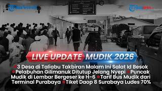 LIVE UPDATE SIANG: Situasi Pelabuhan Gilimanuk Jelang Nyepi, Pelepasan Rombongan Mudik Gratis 2026