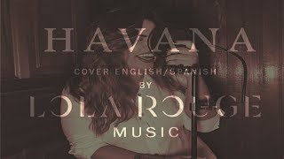Havana - Camila Cabello (Cover Lola Rouge)