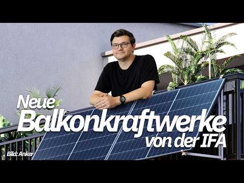Balkonkraftwerke – einer DER Trends der IFA 2024