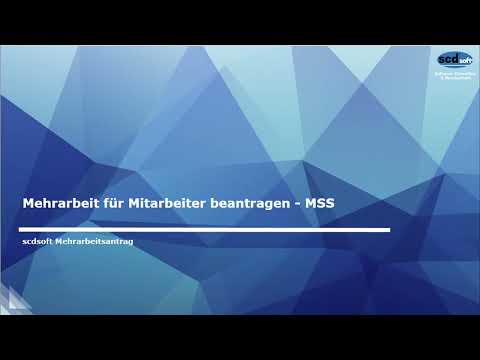 Führungskraft beantragt Mehrarbeit für mehrere Mitarbeiter (MSS) - scdsoft Mehrarbeitsantrag