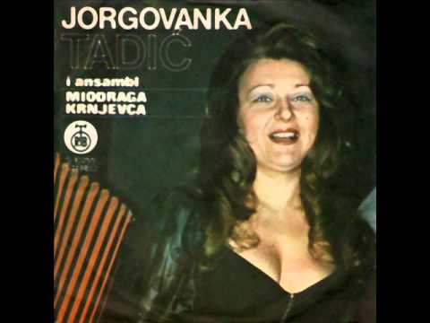 Jorgovanka Tadic - Nemoj majko da me tesis
