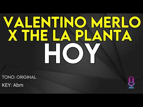 Valentino Merlo X The La Planta - Hoy - Karaoke Instrumental