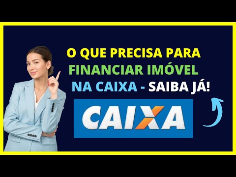 What do you need to finance a property through Caixa?