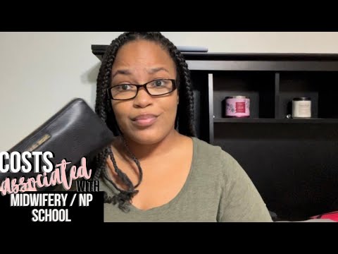 Cost Associated with Midwifery School / NP school