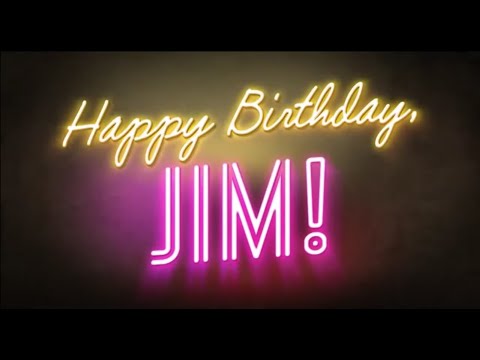 HAPPY BIRTHDAY JIM