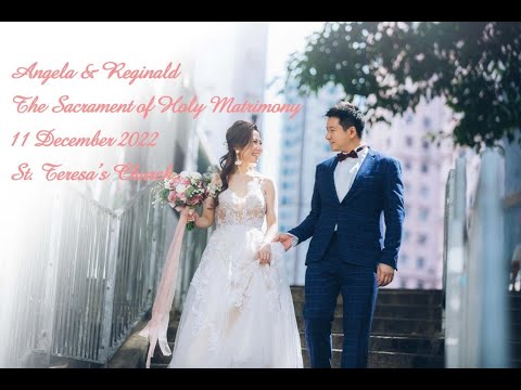 Angela & Reginald 婚姻聖事感恩祭 （11 Dec 2022, 1430 [HK Time]）