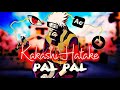 Pal Pal Kakashi Hatake Naruto AMV Slowed Reverb Emotional Story 4K