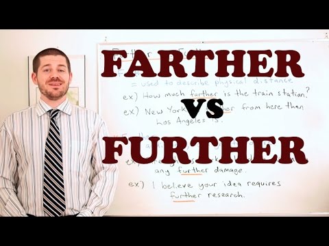 Vocabulary Comparisons - 'Farther vs Further'