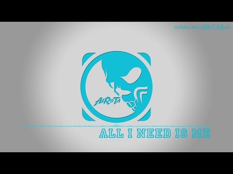 All I Need Is Me by Alexander Bergil - [Pop Music]