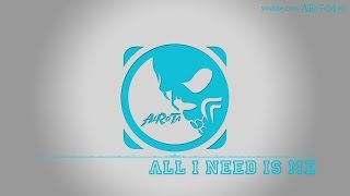 All I Need Is Me by Alexander Bergil - [Pop Music]