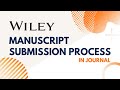 Manuscript Submission Process ✫ How to Submit Manuscript in WILEY Publisher