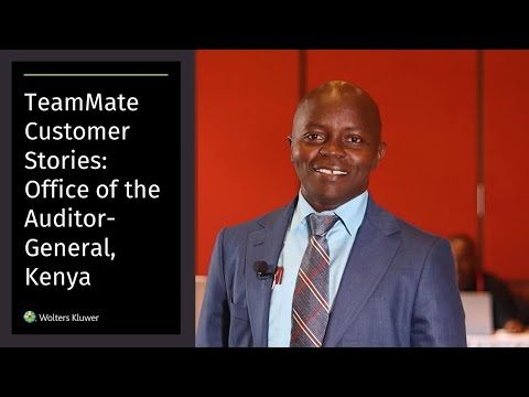 Office of the Auditor-General, Kenya Improving automation with TeamMate+